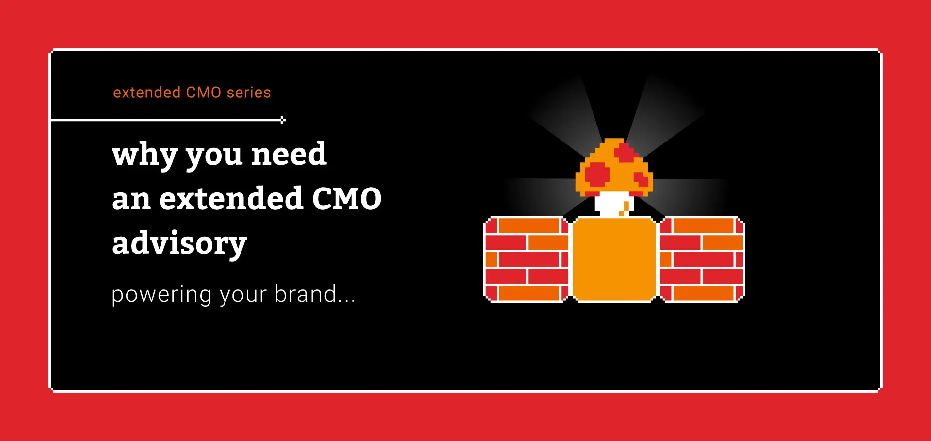 Why you need an extended CMO