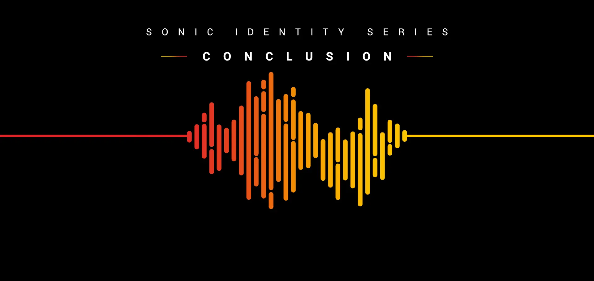 sonic identities | a conclusion